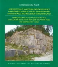 Morfotektonika w annopolsko-lwowskim segmencie pasa wyżynnego. w świetle analizy cyfrowego modelu wysokościowego oraz wskaźników morfometrycznych Ekspresowa dostawa