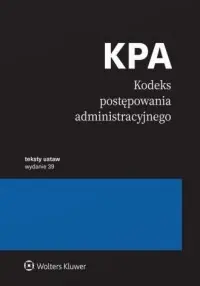Nowość Kodeks postępowania administracyjnego. Przepisy wyd. 2025