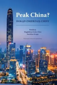 Kup teraz Peak China? Dokąd zmierzają Chiny