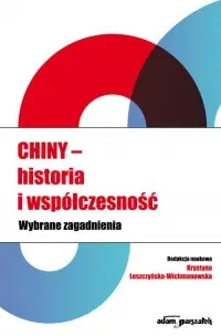 Chiny historia i współczesność. Wybrane zagadnienia Niska cena