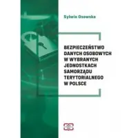 Bezpieczeństwo danych osobowych w wybranych jednostkach samorządu terytorialnego w Polsce Darmowy zwrot
