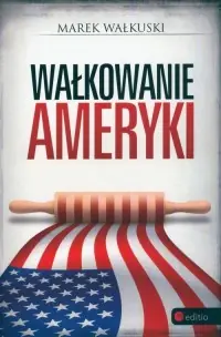 Oferta Wałkowanie Ameryki