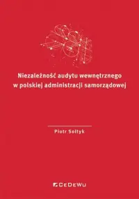 Łatwy zwrot Niezależność audytu wewnętrznego w polskiej administracji samorządowej
