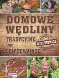 Domowe wędliny tradycyjne oraz dojrzewajace Zniżka