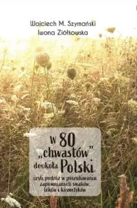 W 80 chwastów dookoła Polski Sprawdź teraz