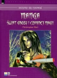 Manga. Świat grozy i czarnej magii. Uczymy się rysować Do wyczerpania zapasów