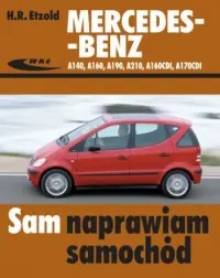 Mercedes-Benz A140, A160, A190, A210, A160CDI, A170CDI. Seria: Sam naprawiam samochód Hit sprzedaży