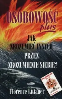 Kup online Osobowość plus. Jak zrozumieć innych przez zrozumienie siebie?