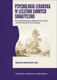 Do wyczerpania zapasów Psychologia lekarska w leczeniu chorych somatycznie