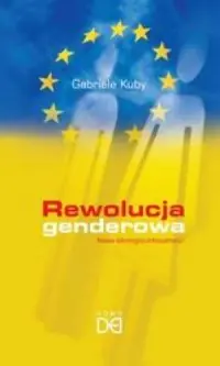 Rewolucja genderowa. Nowa ideologia seksualności Okazja