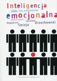 Inteligencja emocjonalna. Fakty, mity, kontrowersje Bezpieczna płatność