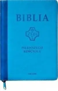Biblia pierwszego Kościoła z paginat. suwak błękit Zamów teraz