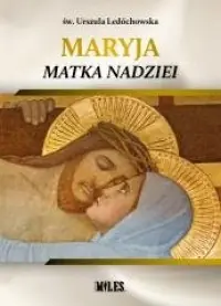 Nie przegap Maryja Matka Nadziei