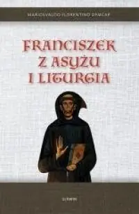 Niska cena Franciszek z Asyżu i liturgia
