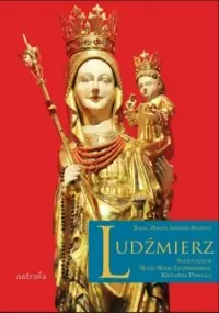 Okazja Ludźmierz. Sanktuarium Matki Bożej Ludźmirskiej Królowej Podhala