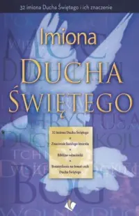 Imiona Ducha Świętego. 32 imiona Ducha Świętego i ich znaczenie Darmowa dostawa