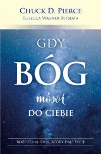 Nowy Gdy Bóg mówi do ciebie. Rozpoznaj głos, który daje życie