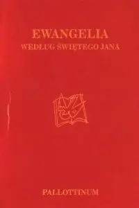 Ewangelia według św. Jana Zamów dziś