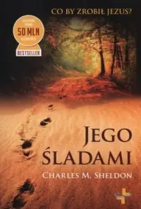 Hit cenowy Jego śladami. Co by zrobił Jezus?