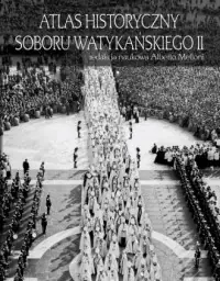 Popularny Atlas historyczny Soboru Watykańskiego II