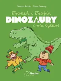 DINOZAURY i nie tylko. Franek i Frajda Tani