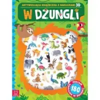 W dżungli. Aktywizująca książeczka z naklejkami 3D Nie przegap