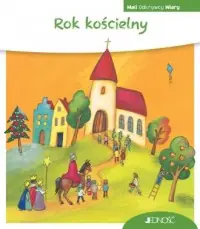 Niska cena Rok kościelny. Seria: Mali Odkrywcy Wiary