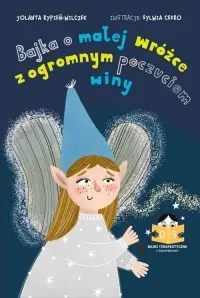 Taniej Bajka o małej wróżce z olbrzymim poczuciem winy. Bajki terapeutyczne z komentarzem 05