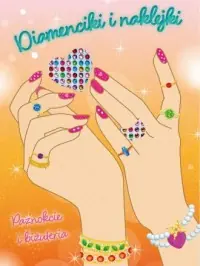Popularny Paznokcie i biżuteria. Diamenciki i naklejki