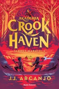 Dodaj do koszyka Akademia Crookhaven. Sekret Maravela