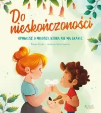 Niska cena Do nieskończoności. Opowieść o miłości która nie ma granic