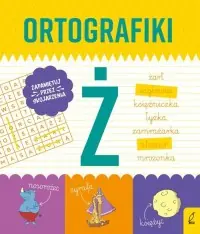 Wysoka jakość Ortografiki. Ćwiczenia z Ż