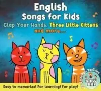 English Songs for Kids: Three Little Kittens Zamów dziś
