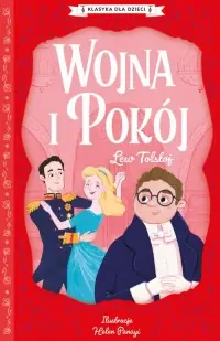 Wojna i pokój. Klasyka dla dzieci. Lew Tołstoj Ekspresowa dostawa
