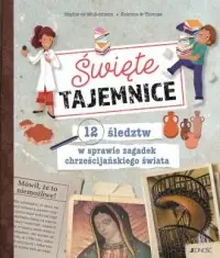 Święte tajemnice. 12 śledztw w sprawie zagadek chrześcijańskiego świata Oferta
