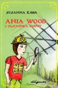 Ania Wood i tajemnica farmy Tani