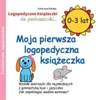 Hit cenowy Moja pierwsza logopedyczna książeczka (0-3 lat)
