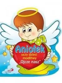 Tani Aniołek uczy dzieci modlitwy Ojcze nasz
