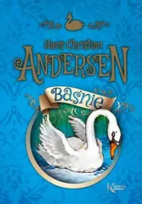 Baśnie Andersen kolorowa klasyka Kup online