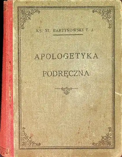 Apologetyka Podręczna 1918 r. Super okazja
