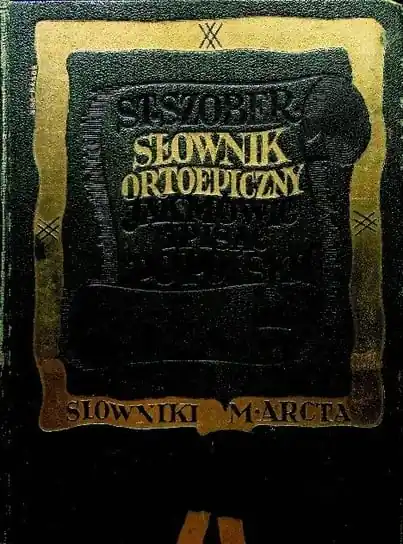 Hit sprzedaży Słownik ortoepiczny Jak mówić i pisać po polsku 1937 r.