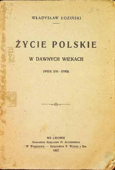 Życie polskie w dawnych wiekach 1907 r. Darmowy zwrot
