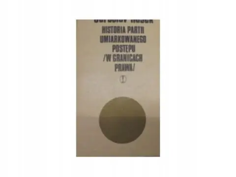 Okazja Historia Partii Umiarkowanego Postępu W Granicach Prawa