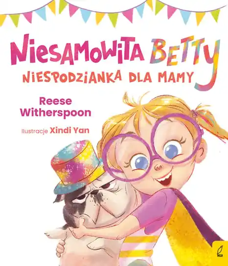 Ekspresowa dostawa Niesamowita Betty. Niespodzianka dla mamy