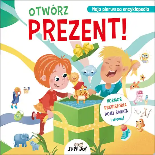 Moja pierwsza encyklopedia. Otwórz prezent! Wysoka jakość
