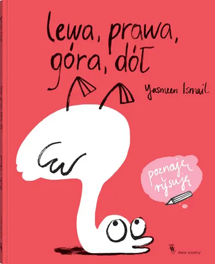 Lewa, prawa, góra, dół. Poznaję i rysuję Ostatnie sztuki