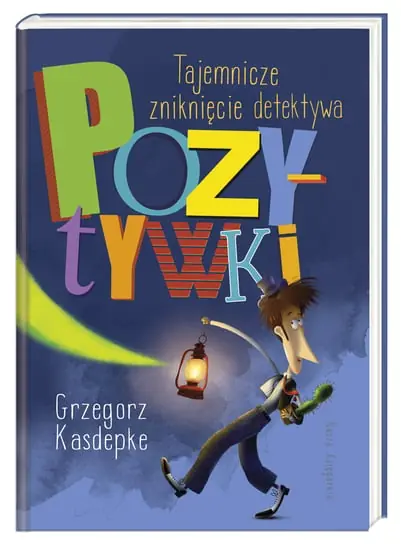 Detektyw Pozytywka. Tajemnicze zniknięcie detektywa Pozytywki Super okazja