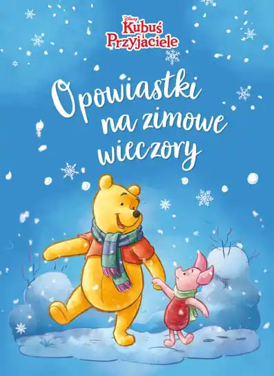 Opowiastki na zimowe wieczory. Kubuś i Przyjaciele Dostępne od ręki