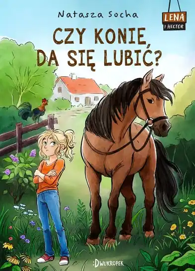 Lena i Hector. Czy konie da się lubić? Lena i Hector, tom 1 Oferta czasowa