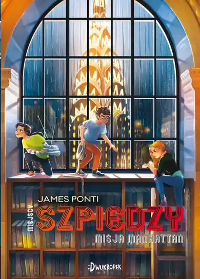 Sprawdź teraz Misja Manhattan. Miejscy Szpiedzy. Tom 5